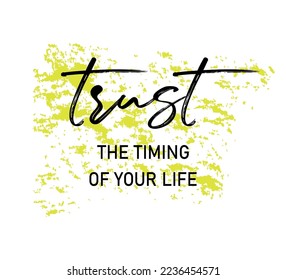 Decorative Slogan, Vector Design for Fashion and Poster Prints, Card and Sticker Design, Motivational Quote, Positive Message