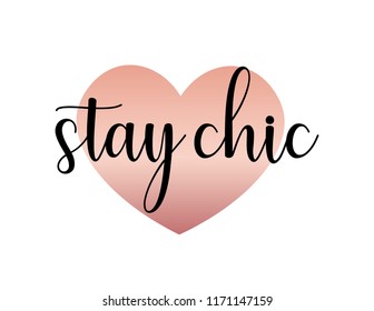 Decorative Stay Chic Text, Black and Pink Design