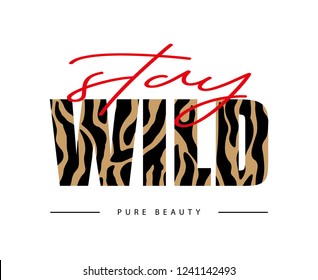 Decorative "stay wild" text with zebra skin pattern