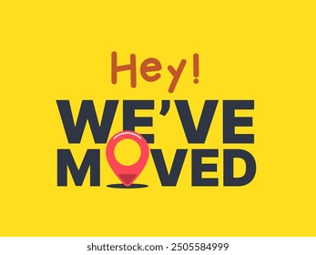 Decorative text of We have moved. Isolated Vector Illustration