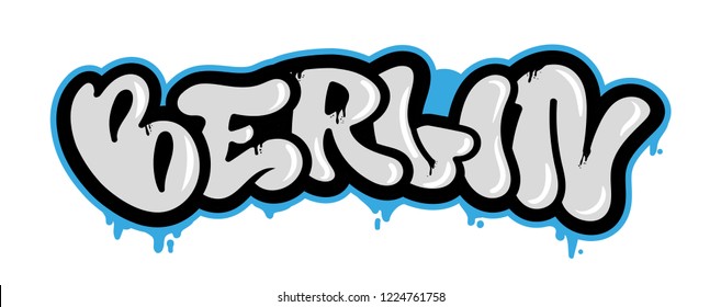 Decorative Tourist Vandal Lettering With Famous City Berlin In Graffiti Bombing Style On Wall By Using Aerosol Spray Paint. Street Style Type Lettering For Poster Cover Print Clothes Pin Patch Sticker