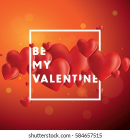 Decorative vector background with realistic 3D looking hearts created with gradient mesh, Be My Valentine typographic message