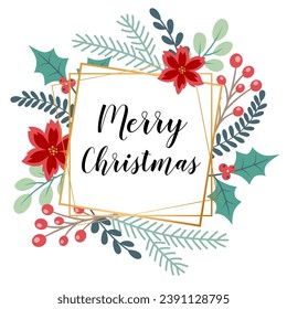 Decorative vector Christmas floral frame with evergreen plants, flowers and leaves. Design for new year and Christmas greeting card.