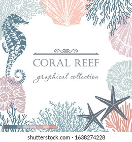 Decorative vector frame with seahorse, coral, seashells and starfish. Perfect for cards, invitations and photo design.