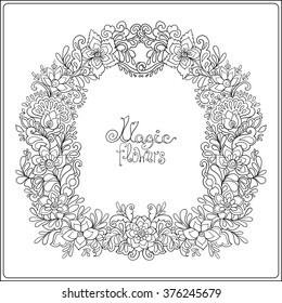 Decorative vintage flowers pattern. Floral frame. Good for coloring book for adult and older children, for greeting cards and invitations. Outline drawing. Vector illustration.