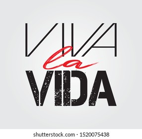 Decorative "Viva La Vida" (Live Life Spanish) Text 