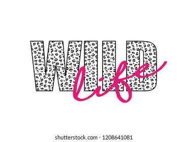 Decorative "Wild Life" text with leopard skin pattern