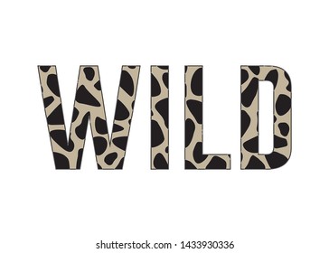 Decorative Wild Text with Giraffe Pattern, Fashion, Card and Poster Print