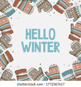 Marco de invierno decorativo. Invitación de Año Nuevo y Navidad, tarjeta de saludo. Cita: Hola Winter. Fondo blanco con mitones y guantes. Ilustración vectorial.