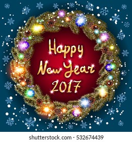 Decorative wreath of 2017 Happy New Year text. Christmas lights garland decoration. tree of of pine, fir, spruce branches. door design element with texture