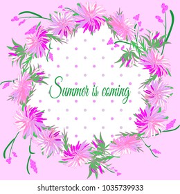 Decorative wreath of summer flowers, text Summer is coming. Vector drawing for the design of postcards, posters, invitations, advertising, stickers, advertising.