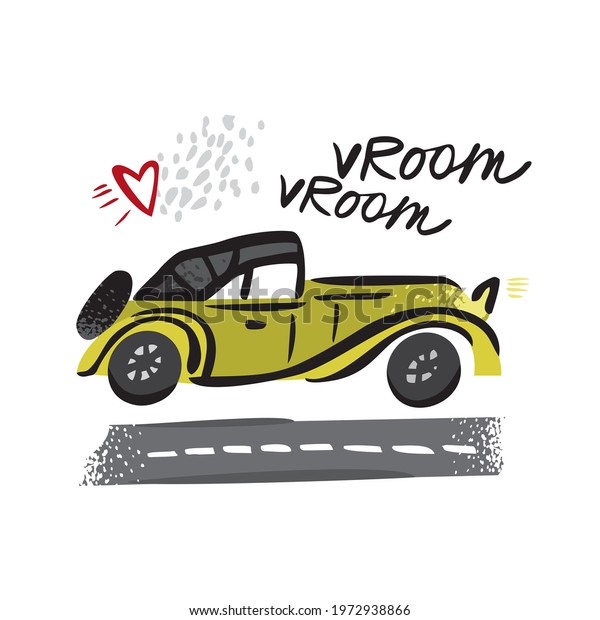 Decorative yellow retro car rides on the\
highway with lettering isolated on white. Vintage toy car for\
cards, nursery decor, stickers, posters. Symbol of spring\
mechanisms. Cartoon vector\
illustration
