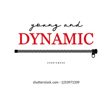 Decorative "young and dynamic" text with zipper ornament