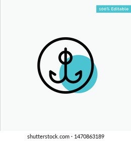Decoy, Fishing, Hook, Sport turquoise highlight circle point Vector icon. Vector Icon Template background