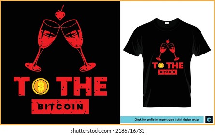 Dedicated to bitcoin t shirt Design Vektor. Party, Glas, Liebe, Bitcoin t Shirt Vektorbündel.