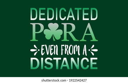 Dedicated Para Even from a Distance - Quarantine -  St Patricks Vector And Clip Art