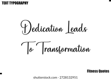Dedicación lleva a la transformación tipografía de texto motivación de fitness diciendo