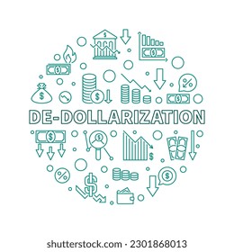 De-Dollarization vector concept round outline banner - Dollar US Currency Dedollarisation and Geopolitics illustration