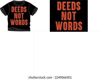 Hechos no palabras diseño de camisetas color de fondo es negro y el color de la camiseta es un color hermoso negro y hermoso diseño