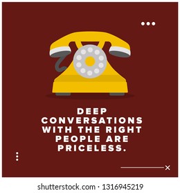 Deep conversations with the right people are priceless. Inspirational Quote Poster Design
