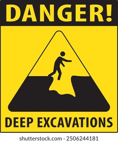 Deep excavation construction area industrial warning sign safety first sign notice vector