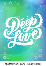deep love Hand drawn text phrase. Calligraphy lettering word graphic, vintage art for posters and greeting cards design. Calligraphic quote. Vector illustration