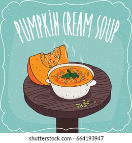 Deep plate with hot pumpkin cream soup on round wooden table with fresh cut pumpkin. Realistic hand draw style. Lettering Pumpkin Cream Soup. Vector illustration