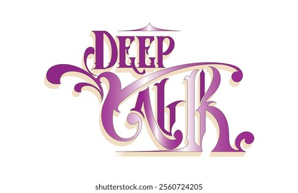 DEEP TALK lettering custom style design