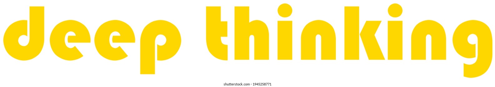 Deep thinking with golden color (7). Motivational quote. Vector background for poster, postcard, print, t-shirt design. Typography concept.