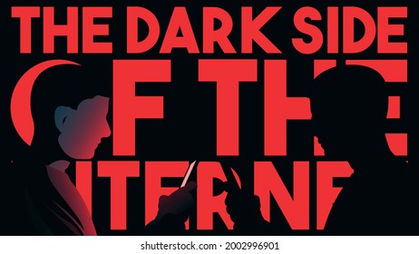 Deep web and illegal transactions: the dark side of the internet. Young man holding a modern smartphone in front his shadow. Darknet and Black market concept. Red text on black background. EPS vector