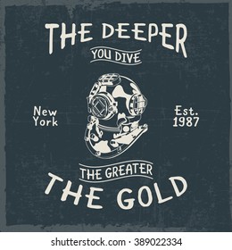 The deeper you dive, the greater the gold label with helmet in the center, dusty background, t-shirt design