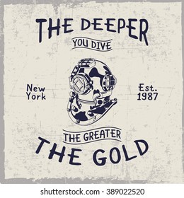 The deeper you dive, the greater the gold label with helmet in the center, dusty background, t-shirt design