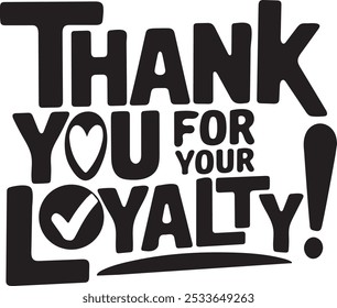 Deepest Appreciation for Your Loyalty