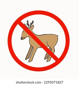 Deer ban. Vector isolated illustration of end of hunting season. Conservation of nature. Prohibition of killing roe deer. Roe deer on the roads.