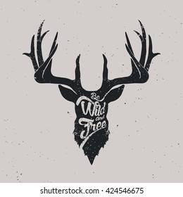 Deer be wild and free, hand drawn lettering vintage illustration