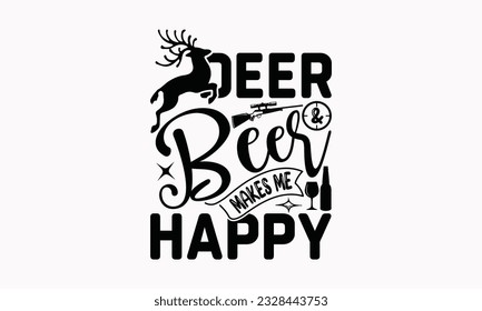 Hirschbier macht mich glücklich - Jagd SVG Design, Logo Design, T-Shirt Design, Zeichengestaltung, Kartenmachen, Scrapbooking, Vinyl Decals und vieles mehr.
