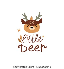 Deer Head with Antlers and Inscription Doodle Vector Illustration. Cute Wild Animal Muzzle as Stylized Childish Print for Kids Clothing