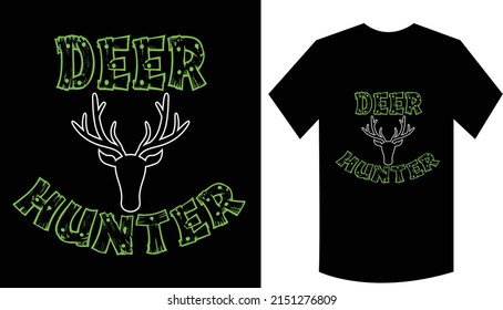 Deer hunter t-shirt design for all people