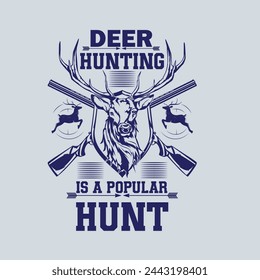 
Deer hunting is a popular hunt