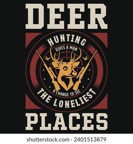 Deer hunting typography or graphics tshirt design 