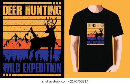 Deer hunting wild expedition | Hunting Day T-shirt Design