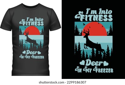 Deer Tshirt, Best Deer, Design, Adventure tshirt, Fitnees