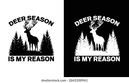Deer Tshirt Design Hunting Typography. Use for shirts, mugs, Cards, stickers, etc.
