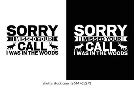 Deer Tshirt Design Hunting Typography. Use for shirts, mugs, Cards, stickers, etc.