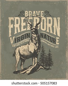 Deer. Wild deer. Vintage illustration typography t-shirt printing. 