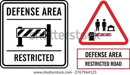 Defense area restricted access signs