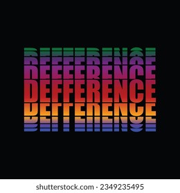 DEFFERENCE, CREATIVE TYPOGRAPHY T SHIRT DESIGN