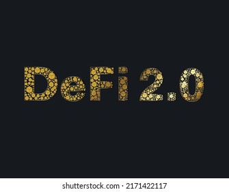 DeFi 2.0 blockchain-basierte Innovation dezentralisierte Finance oder DeFi golden 