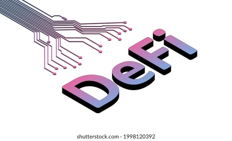 Defi - decentralized finance, isometric text with printed circuit board isolated on white. Ecosystem of financial applications and services based on public blockchains.  Vector illustration.