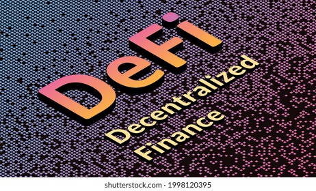 Defi - decentralized finance, isometric text on fragmented matrix background from squares. Ecosystem of financial applications and services based on public blockchains.  Vector illustration.